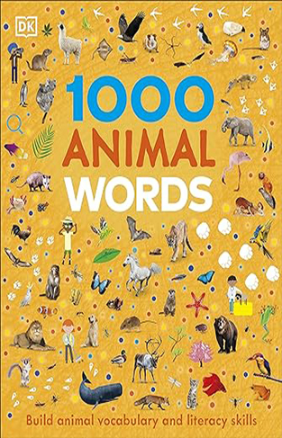 1000 Animal Words - Build Animal Vocabulary and Literacy Skills